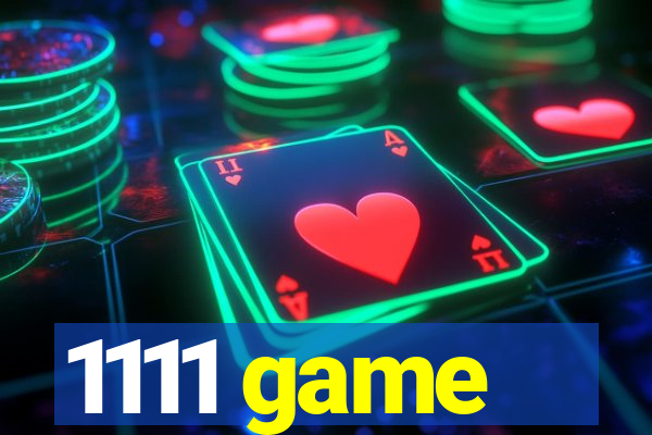 1111 game